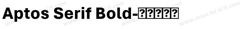 Aptos Serif Bold字体转换